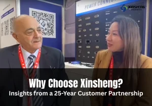 Why Choose XinSheng for RF Connectors – Insights from a 25-Year Customer Partnership